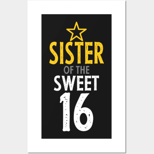 Sister of sweet 16 birthday Posters and Art